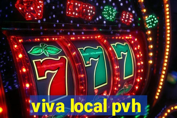 viva local pvh